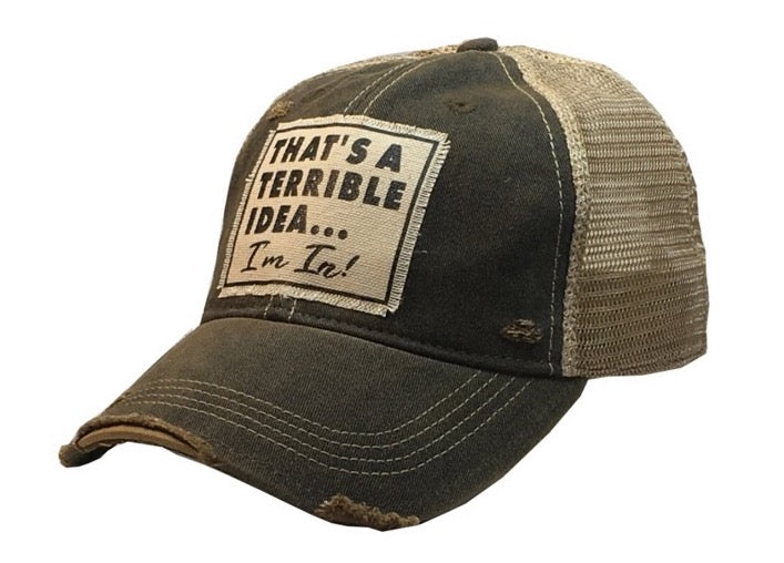 Distressed Trucker Cap - Distressed Black-That's A Terrible Idea... I'm In!